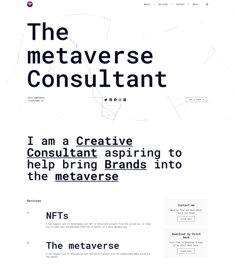 Clients are working in the tech sector of the metaverse.